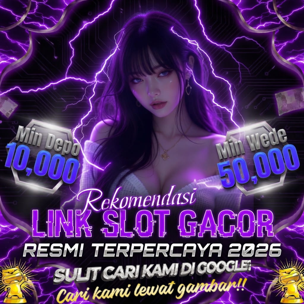 Galeri foto MAKTOTO - Login Agen Online Pusat Penyedia Berbagai Slot Gacor Populer di Jakarta